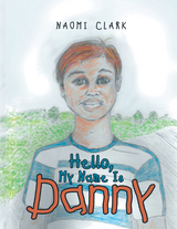 Hello, My Name Is Danny - Naomi Clark
