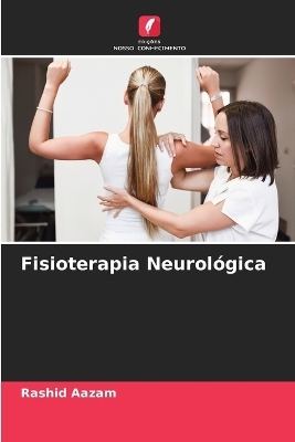 Fisioterapia Neurol&oacute;gica - Rashid Aazam