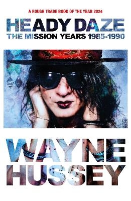 Heady Daze - Wayne Hussey