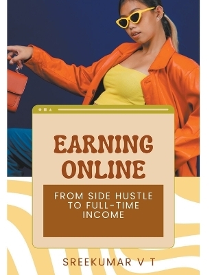 Earning Online - V T Sreekumar
