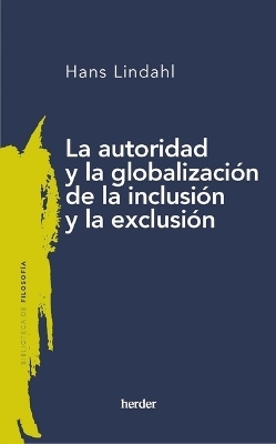 Authority and the Globalisation of Inclusion and Exclusion Spanish Edition