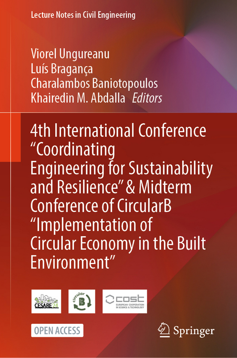 4th International Conference "Coordinating Engineering for Sustainability and Resilience" & Midterm Conference of CircularB &ldquo;Implementation of Circular Economy in the Built Environment&rdquo; - 
