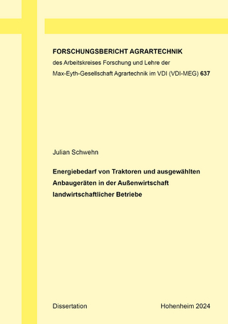 Energiebedarf von Traktoren und ausgewählten Anbaugeräten in der Außenwirtschaft landwirtschaftlicher Betriebe