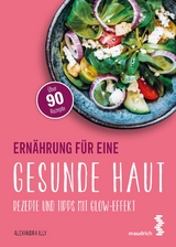 Ern&auml;hrung f&uuml;r eine gesunde Haut - Alexandra Illy