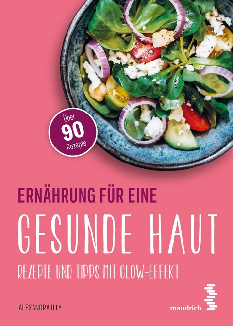 Ern&auml;hrung f&uuml;r eine gesunde Haut - Alexandra Illy