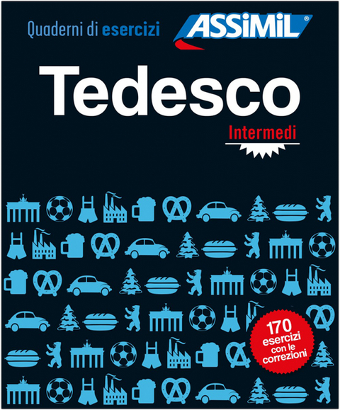 ASSiMiL Tedesco Intermedi - &Uuml;bungsheft - Niveau B1/B2 - Bettina Sch&ouml;del