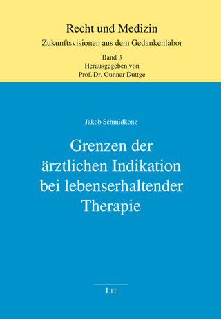 Grenzen der ärztlichen Indikation bei lebenserhaltender Therapie