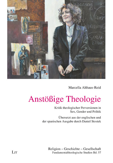 Anst&ouml;&szlig;ige Theologie - Marcella Althaus-Reid