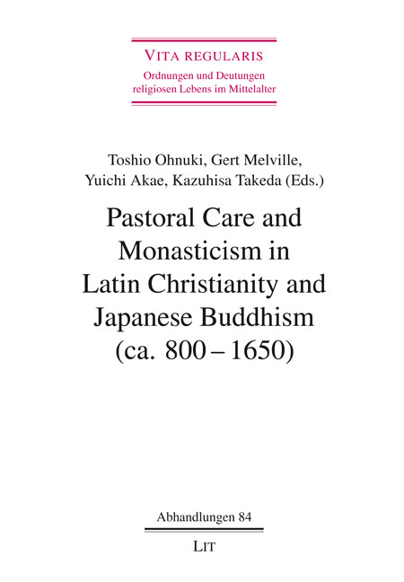 Pastoral Care and Monasticism in Latin Christianity and Japanese Buddhism (ca. 800-1650)