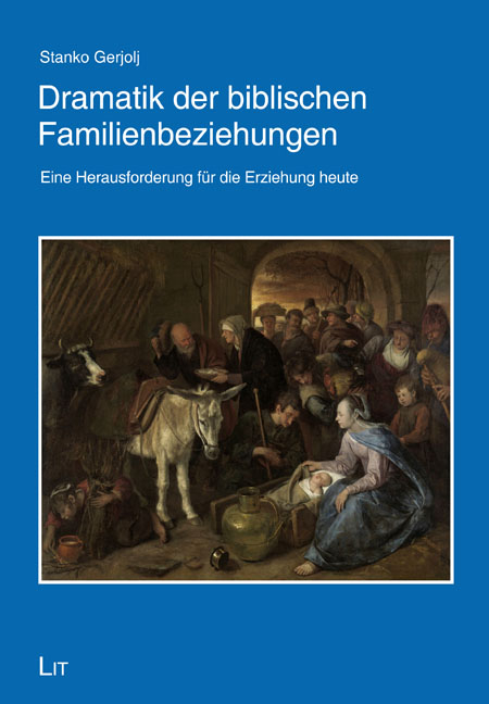 Dramatik der biblischen Familienbeziehungen - Stanko Gerjolj