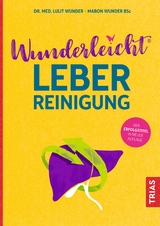 Wunderleicht Leberreinigung - Wunder, Lulit; Wunder BSc, Dl Mabon