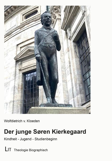 Der junge Søren Kierkegaard - Wolfdietrich v. Kloeden