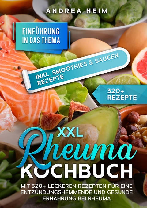 XXL Rheuma Kochbuch - Andrea Heim