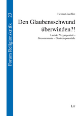 Den Glaubensschwund &uuml;berwinden?! - Helmut Jaschke