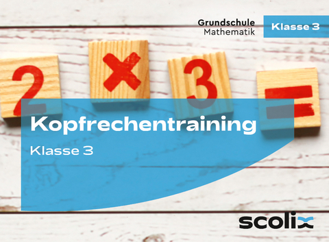 Kopfrechentraining f&uuml;r Klasse 3 - Katharina Flick, Max Mall