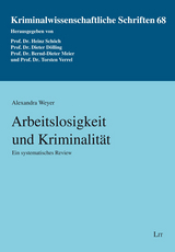 Arbeitslosigkeit und Kriminalit&auml;t - Alexandra Weyer