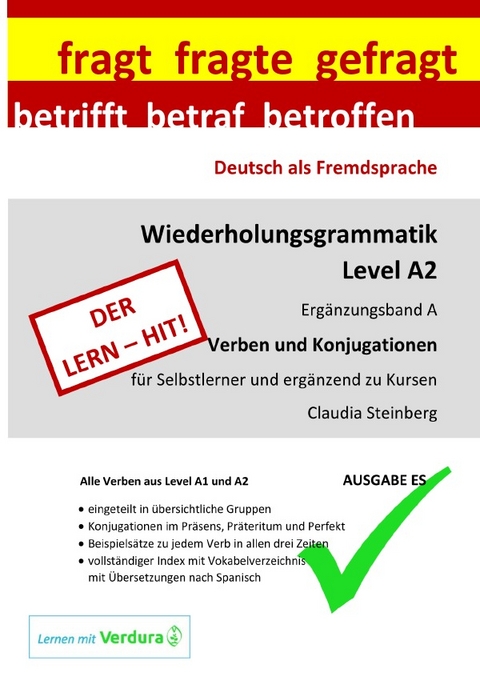 DaF - Wiederholungsgrammatik A2 / DaF - Wiederholungsgrammatik A2 - Erg&auml;nzungsband A - Verben und Konjugationen - Ausgabe ES - Claudia Steinberg