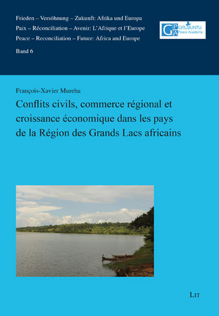 Conflits civils, commerce régional et croissance économique dans les pays de la Région des Grands Lacs africains