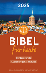 Bibel f&uuml;r heute 2025 - 