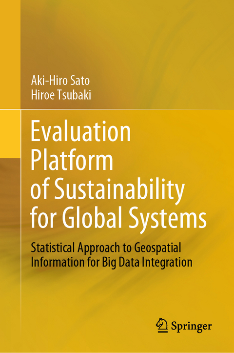 Evaluation Platform of Sustainability for Global Systems - Aki-Hiro Sato, Hiroe Tsubaki