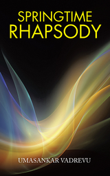 Springtime Rhapsody - Umasankar Vadrevu