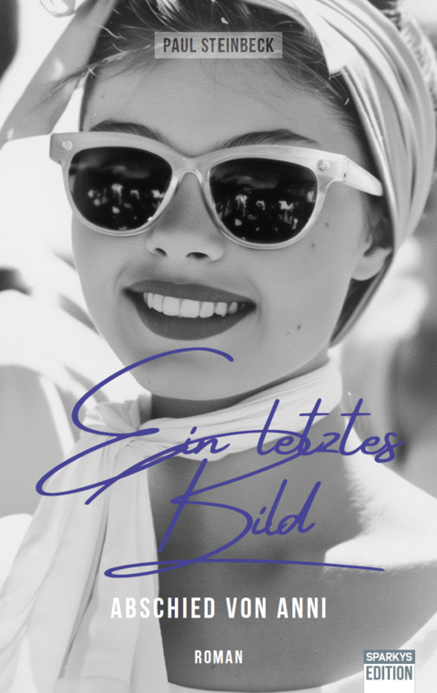 Ein letztes Bild - Paul Steinbeck