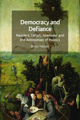 Democracy and Defiance - Bryan Nelson
