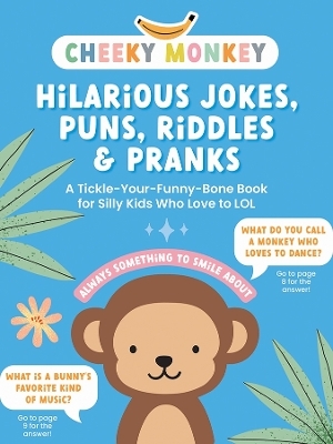 Cheeky Monkey: Hilarious Jokes, Puns, Riddles & Pranks -  Better Day Books