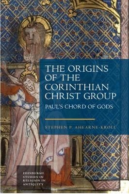 The Origins of the Corinthian Christ Group