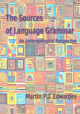 The Sources of Language Grammar