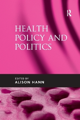 Health Policy and Politics - 