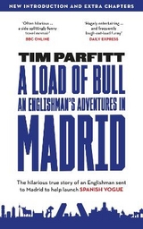 A Load of Bull - An Englishman's Adventures in Madrid - 