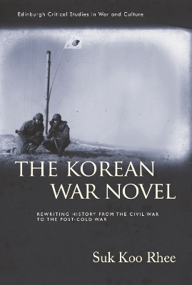 The Korean War Novel - Suk Koo Rhee