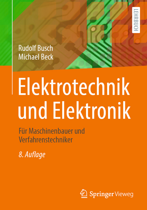 Elektrotechnik und Elektronik - Rudolf Busch, Michael Beck