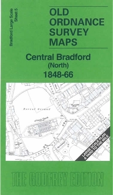 Central Bradford (North) 1848-66 - Alan Godfrey