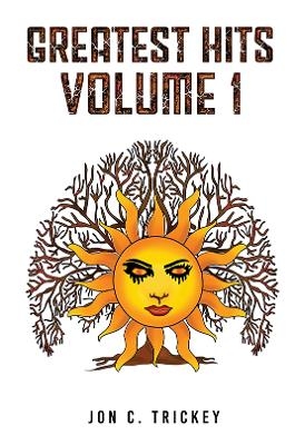 Greatest Hits Volume 1 - Jon C. Trickey