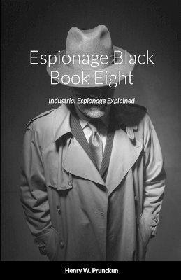 Espionage Black Book Eight - Henry Prunckun