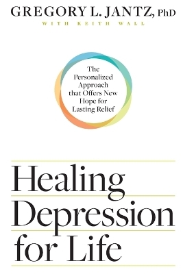 Healing Depression Forever - Gregory L. Jantz