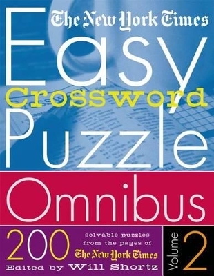 The New York Times Easy Crossword Puzzle Omnibus Volume 2 -  New York Times