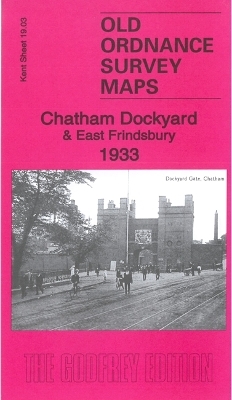 Chatham Dockyard & East Frindsbury 1933