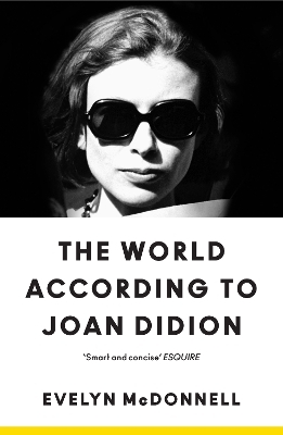 The World According to Joan Didion