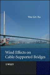 Wind Effects on Cable-Supported Bridges - You-Lin Xu