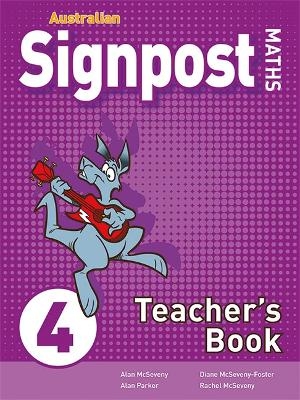 Australian Signpost Maths 4 Teacher's Book (AC 8.4) - Alan McSeveny