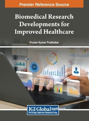 Biomedical Research Developments for Improved Healthcare - 