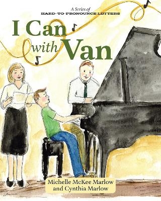 I Can with Van - Michelle McKee Marlow, Cynthia Marlow