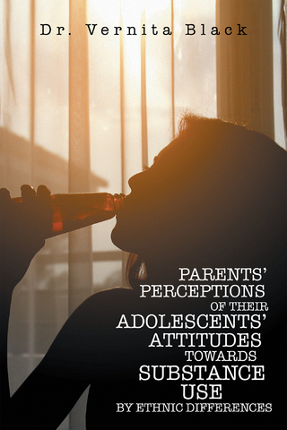 Parents' Perceptions of Their Adolescents' Attitudes Towards   Substance Use