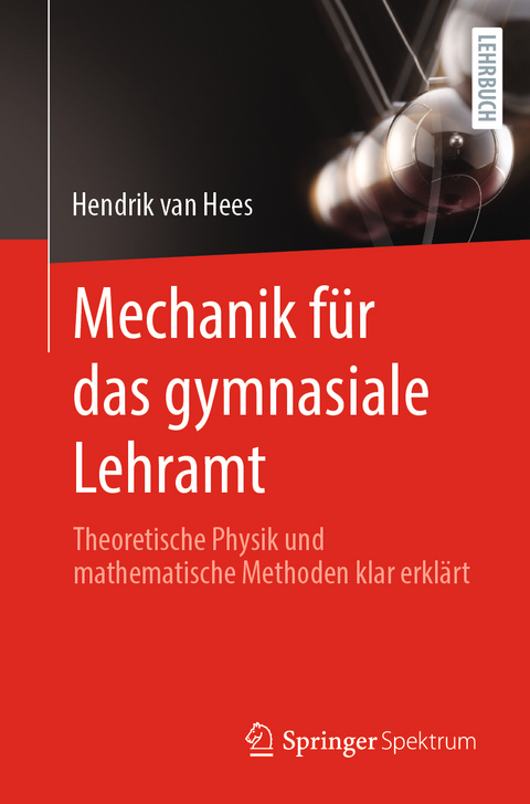 Mechanik für das gymnasiale Lehramt - Hendrik van Hees