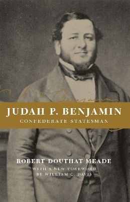 Judah P. Benjamin - Robert Douthat Meade
