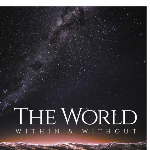 The World Within & Without - Ziju Wang
