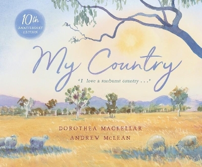 My Country - Dorothea Mackellar